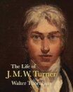 The Life of J. M. W. Turner