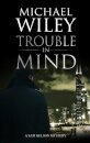 Trouble in Mind