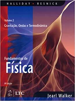 Fundamentos De Física 2 Gravitação Ondas E Termodinâmica
