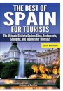 The Best of Spain for Tourists