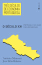 Três Séculos De Economia Portuguesa: O Século XXI: Portugal E As Suas Circunstâncias