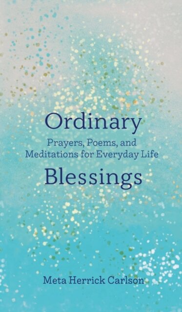 Ordinary Blessings
