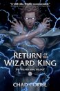 Return of the Wizard King: The Wizard King Trilogy Book One