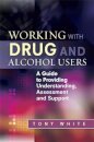 Working with Drug and Alcohol Users