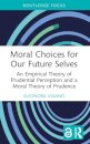 Moral Choices for Our Future Selves