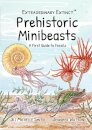 Extraordinary Extinct (TM) Prehistoric Minibeasts