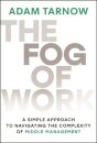 The Fog of Work
