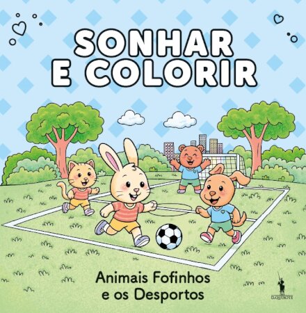 Sonhar e Colorir: Animais Fofinhos e os Desportos