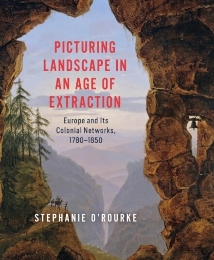 Picturing Landscape in an Age of Extraction