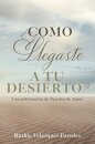 ¿Como Llegaste a Tu Desierto?