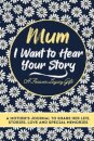Mum, I Want To Hear Your Story