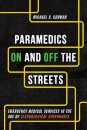 Paramedics on and Off the Streets