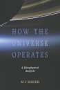 How the Universe Operates