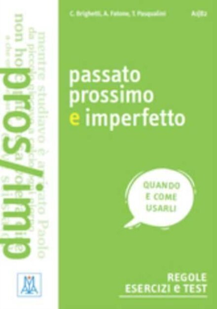 Passato Prossimo E Imperfetto