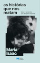 As histórias que nos matam