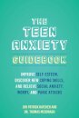The Teen Anxiety Guidebook