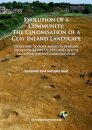 Evolution of a Community: The Colonisation of a Clay Inland Landscape