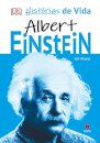 Histórias de Vida - Albert Einstein