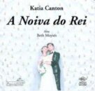 Noiva do rei, A