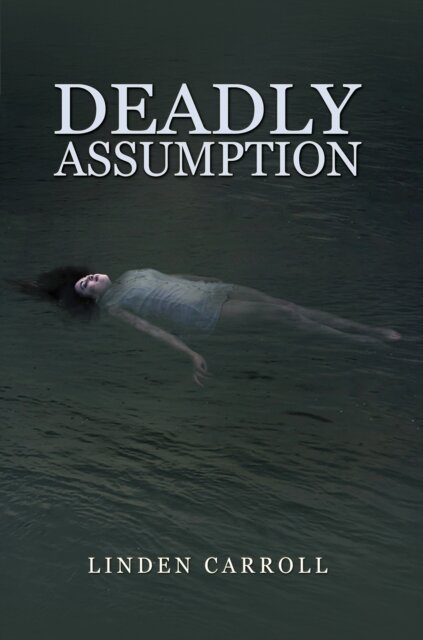 Deadly Assumption