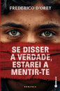 Se Disser A Verdade, Estarei A Mentir-Te