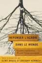 Repenser l’Acadie dans le monde