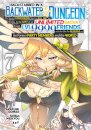 Backstabbed in a Backwater Dungeon: My Party Tried to Kill Me, But Thanks to an Infinite Gacha I Got LVL 9999 Friends and Am Out For Revenge (Manga) Vol. 7