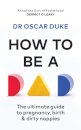 How to Be a Dad