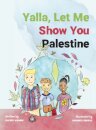 Yalla, Let Me Show You Palestine