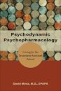 Psychodynamic Psychopharmacology
