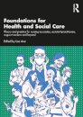 Foundations for 21st-Century Health and Social Care