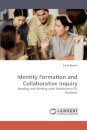 Identity Formation and Collaborative Inquiry