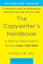 The Copywriter's Handbook (4th Edition) : A Step-By-Step Guide to Writing Copy that Sells
