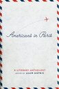Americans in Paris: A Literary Anthology