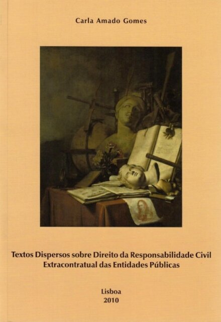 Textos Dispersos Sobre Direito Da Responsabilidade Civil Extracontratual Das Entidades Públicas