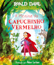 A Menina do Capuchinho Vermelho- Historias em verso para meninos perversos