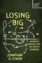 Losing Big