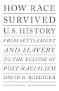 How Race Survived US History
