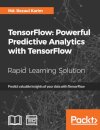 TensorFlow: Powerful Predictive Analytics with TensorFlow