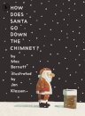 How Does Santa Go Down The Chimney?