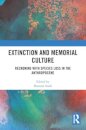 Extinction and Memorial Culture