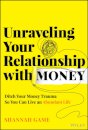 Unraveling Your Relationship with Money
