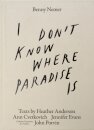 I Don’t Know Where Paradise Is
