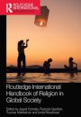 Routledge International Handbook of Religion in Global Society