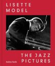 Lisette Model: The Jazz Pictures