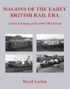 Wagons of the Early British Rail Era