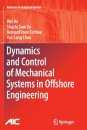 Dynamics and Control of Mechanical Systems in Offshore Engineering