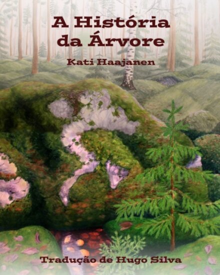A Historia da Arvore : Uma historia para criancas