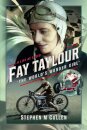Fay Taylour, 'The World's Wonder Girl'