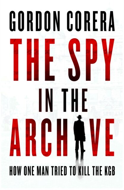 The Spy in the Archive